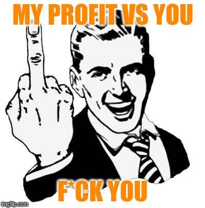 my-profit-fuck-you